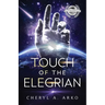Touch of the Elegrian