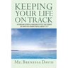 Keeping Your Life on Track