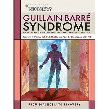 Guillain-Barre Syndrome: From Diagnosis to Recovery