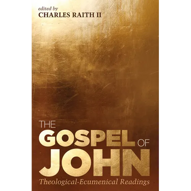 The Gospel of John: Theological-Ecumenical Readings