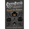 Beyond the Banyans (Cryptofiction Classics - Weird Tales of Strange Creatures)