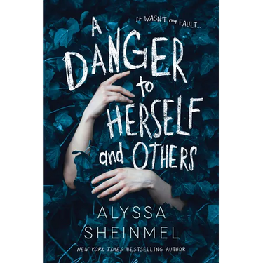 A Danger to Herself and Others