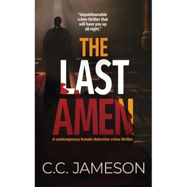The Last Amen: A Contemporary Female Detective Crime Thriller