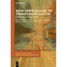 New Approaches to Transcodification: Literature, Arts, and Media
