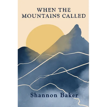 When the Mountains Called