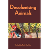Decolonising Animals