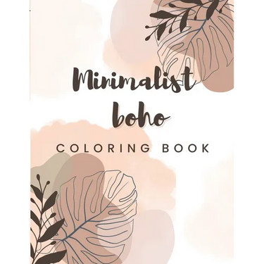 Minimalist Boho Coloring Book: 35 unique designs for Adults and Teens