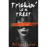 Trickin' Is A Treat