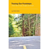 Tracing Our Footsteps: Fifteen Tales of Hope, Struggle, and Triumph
