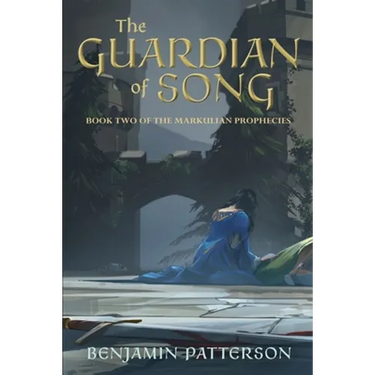 The Guardian of Song: Book Two of the Markulian Prophecies
