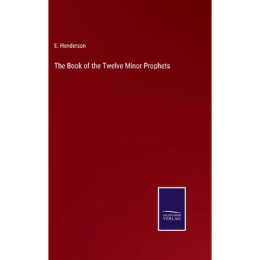 The Book of the Twelve Minor Prophets