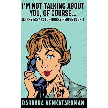 I'm Not Talking About You, Of Course...