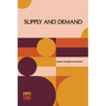 Supply And Demand: With An Introduction By J.M. Keynes
