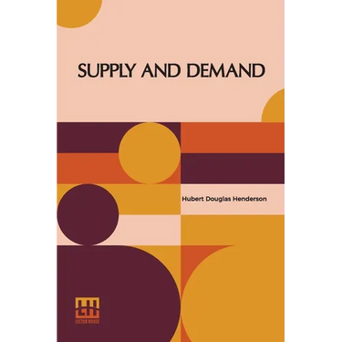 Supply And Demand: With An Introduction By J.M. Keynes