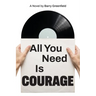 All You Need Is Courage