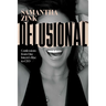 Delusional: Confessions from One Intern's Rise to CEO
