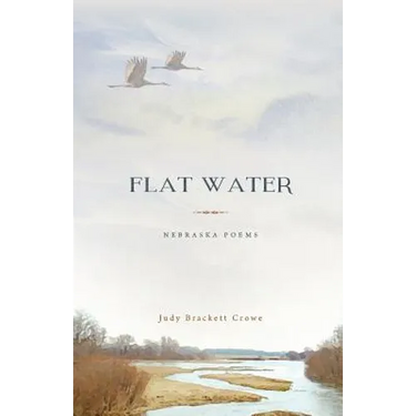 Flat Water: Nebraska Poems