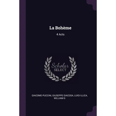 La Bohème: 4 Acts