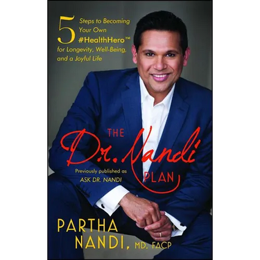 The Dr. Nandi Plan: 5 Steps to Becoming Your Own #Healthhero for Longevity, Well-Being, and a Joyful Life