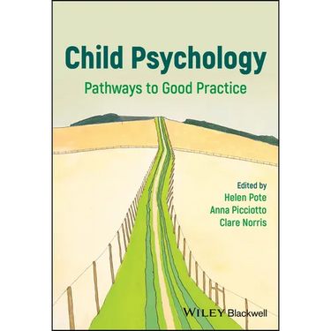 Child Psychology: Pathways to Good Practice
