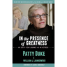 In the Presence of Greatness: My Sixty-Year Journey as an Actress (hardback)