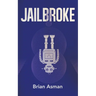 Jailbroke
