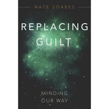 Replacing Guilt: Minding Our Way