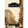 Oklahoma City: 1930 to the Millennium