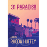 31 Paradiso a Novel