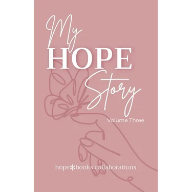 My Hope Story: Volume 3