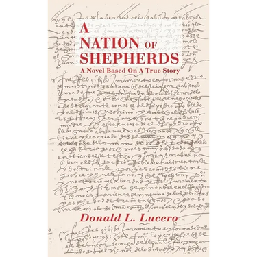 A Nation of Shepherds: A Novel Based on a True Story