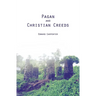 Pagan and Christian Creeds: Their Origin and Meaning