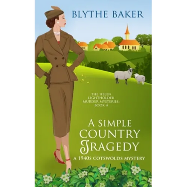 A Simple Country Tragedy: A 1940s Cotswolds Mystery