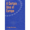 A Certain Idea of Europe