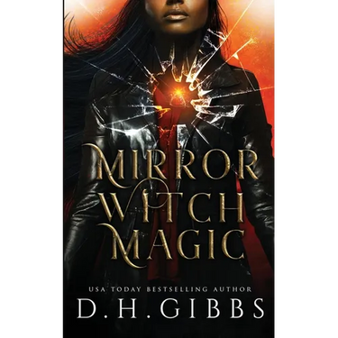 Mirror Witch Magic: A Slow Burn Fantasy Romance