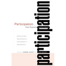 Participation: From Tyranny to Transformation: Exploring New Approaches to Participation in Development