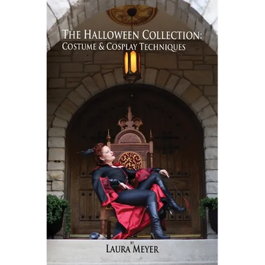 The Halloween Collection: Costume & Cosplay Techniques