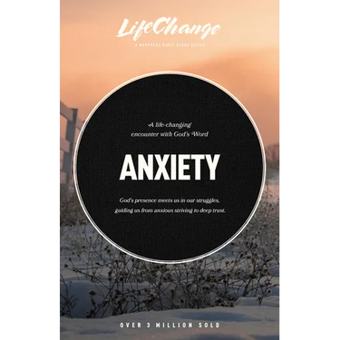 Anxiety: A Bible Study on Finding Peace in God's Presence