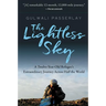 The Lightless Sky: A Twelve-Year-Old Refugee's Extraordinary Journey Across Half the World