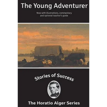 Stories of Success: The Young Adventurer (Illustrated)