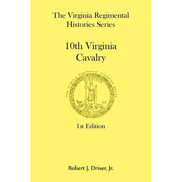The Virginia Regimental Histories Series: 10th Virginia Cavalry