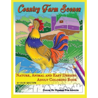 Country Farm Scenes Color By Number For Adults - Nature, Animal and Easy Designs - Adult Coloring Book