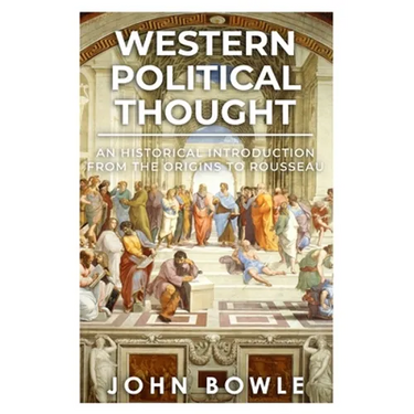 Western Political Thought: An Historical Introduction from the Origins to Rousseau