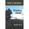Shadow Killer: Book One