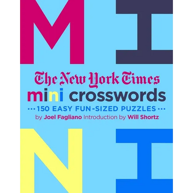 The New York Times Mini Crosswords, Volume 3: 150 Easy Fun-Sized Puzzles
