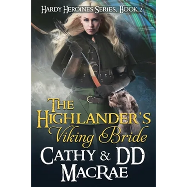 The Highlander's Viking Bride: The Hardy Heroines series, book #2