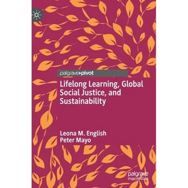 Lifelong Learning, Global Social Justice, and Sustainability