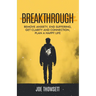 Breakthrough: Remove anxiety, end suffering, get clarity and connection, plan a happy life