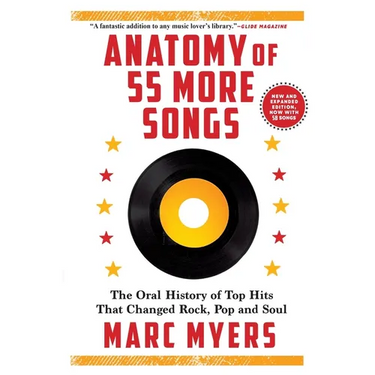Anatomy of 55 More Songs: The Oral History of Top Hits That Changed Rock, Pop and Soul