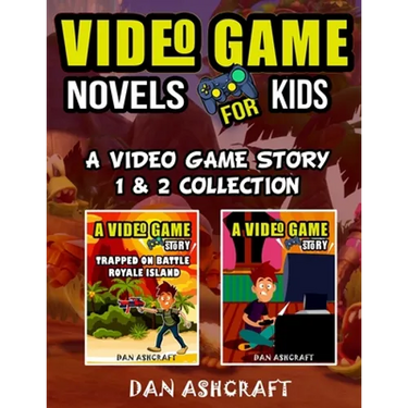 Video Game Novels for kids - 2 In 1 Bundle!: A Video Game Story 1 & 2 Collection